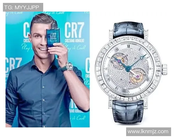 足球明星代言的奢华腕表背后故事与市场影响分析